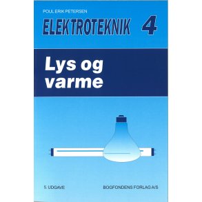 Elektroteknik 4  Lys og varme