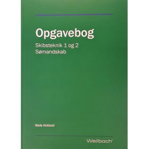 Opgavebog - Skibsteknik 1 og 2